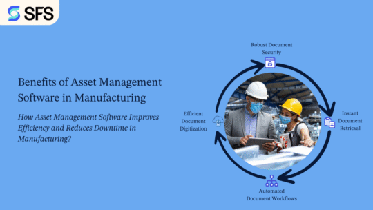 Benefits of Asset Management Software in Manufacturing