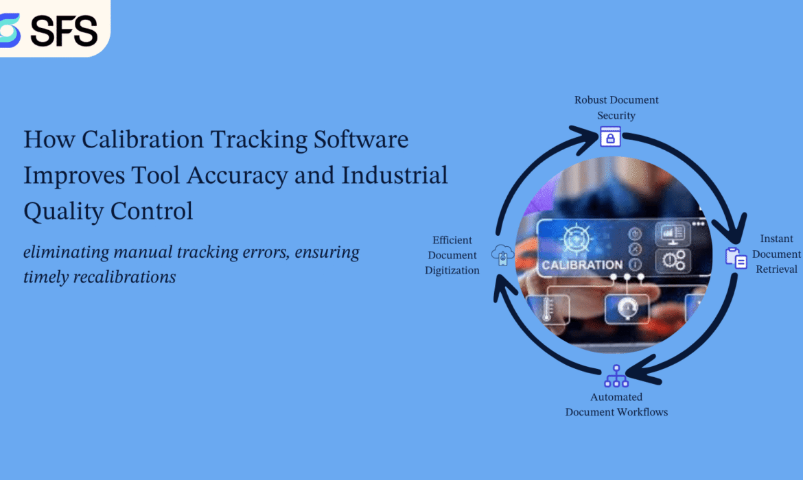 Tool Calibration Management Software workflow for manufacturing equipment tracking
