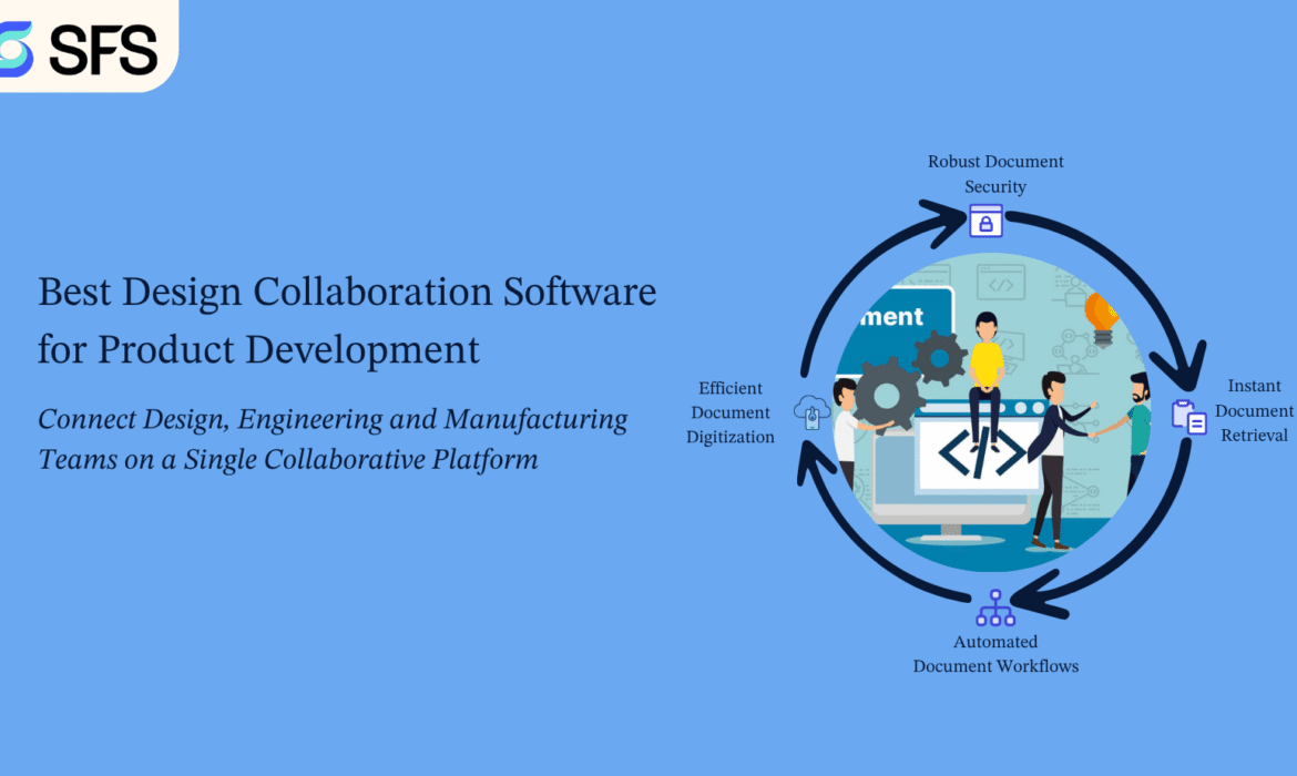 Best Design Collaboration Software for Product Development: A Complete Guide to Engineering Collaboration and Design Management